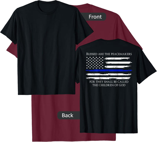 Blessed Are The Peacemakers Thin Blue Flag (on back) T-Shirt - T-Shirt | Maroon