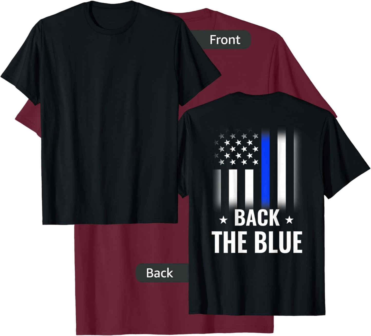 Back The Blue - Printed On Back - Police Flag T-Shirt - T-Shirt | Maroon