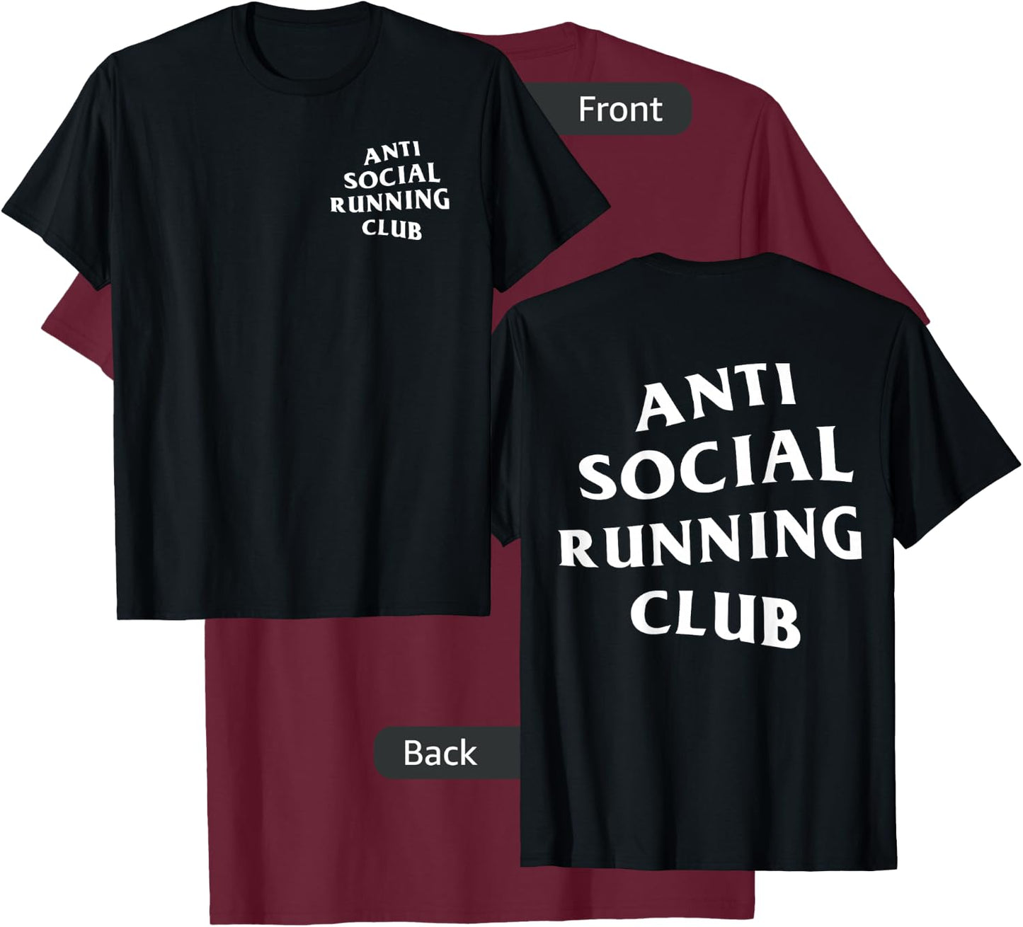 Anti Social Running Club: White (Front + Back) T-Shirt - T-Shirt | Maroon