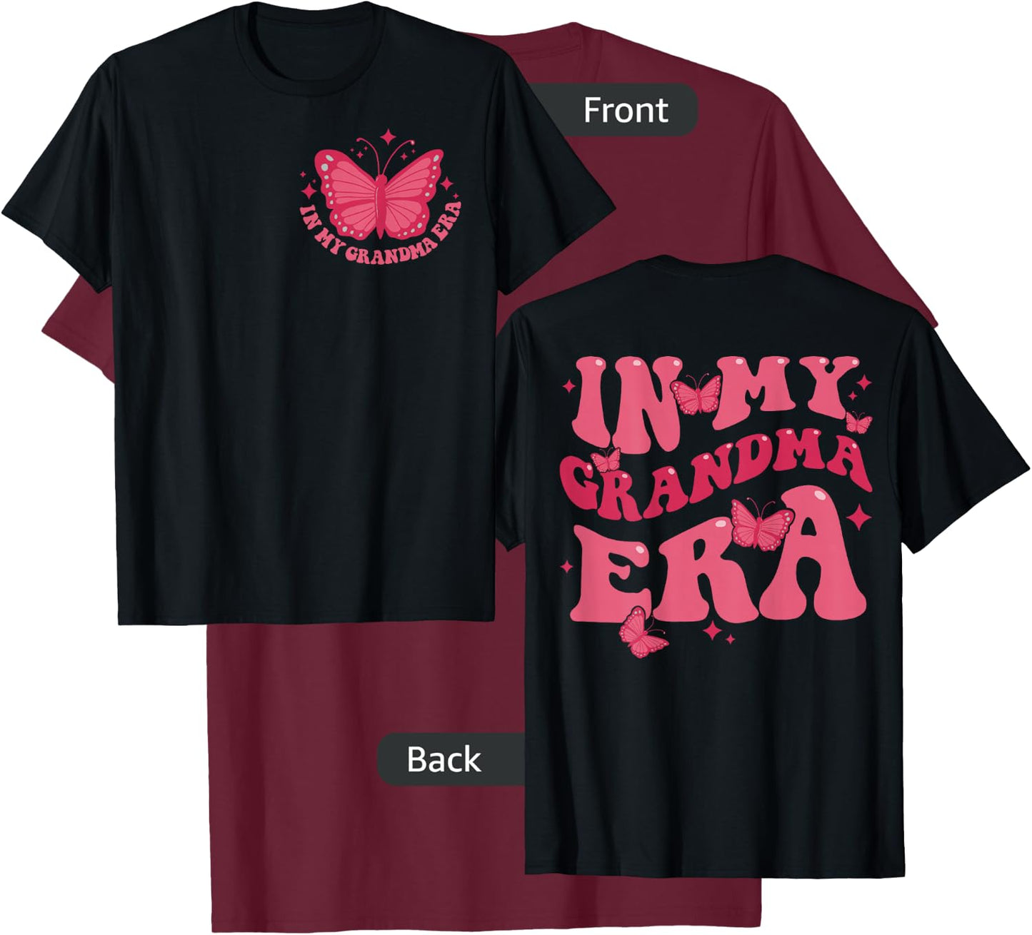 In My Grandma Era Baby Announcement for Mama Mom on Back T-Shirt - T-Shirt | Maroon