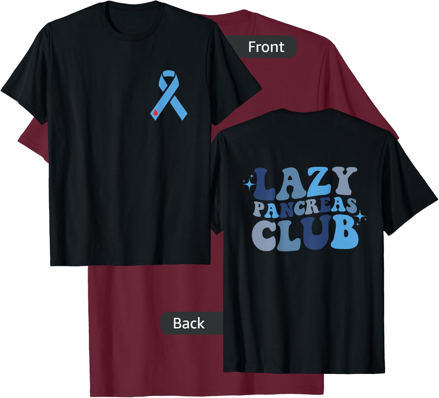 Lazy Pancreas Club Retro Diabetes Awareness Day ON BACK T-Shirt - T-Shirt | Maroon