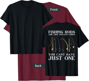 Fishing Rods Are Like Potato Chips Funny Fisherman (On Back) T-Shirt - T-Shirt | Maroon
