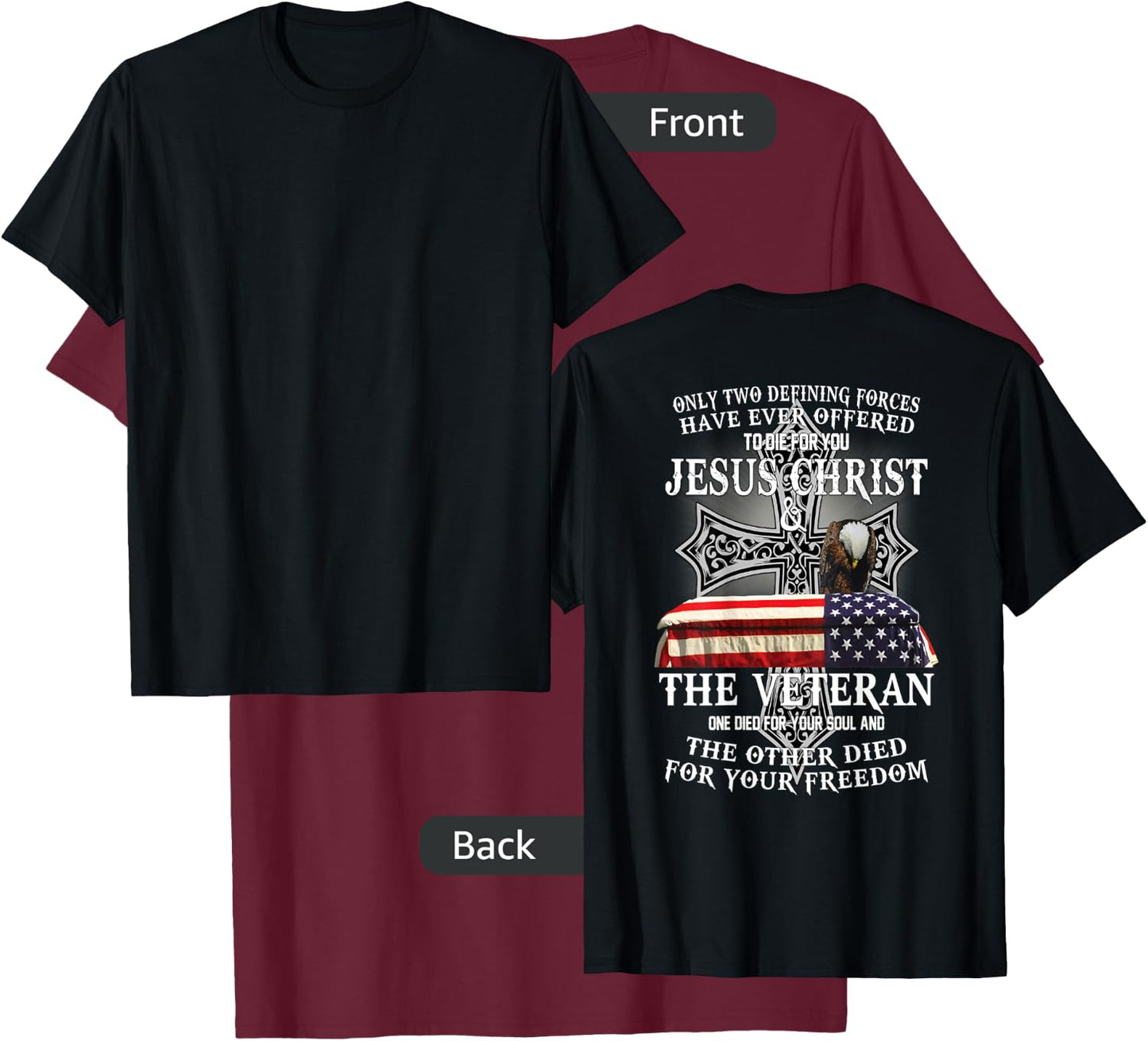Two Died for You Jesus and American Veteran Memorial T-Shirt - T-Shirt | Maroon