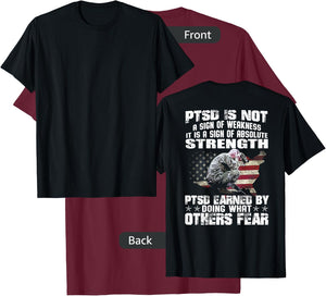 PTSD Is Not A Sign Of Weakness It Is A Sign (on back) T-Shirt - T-Shirt | Maroon