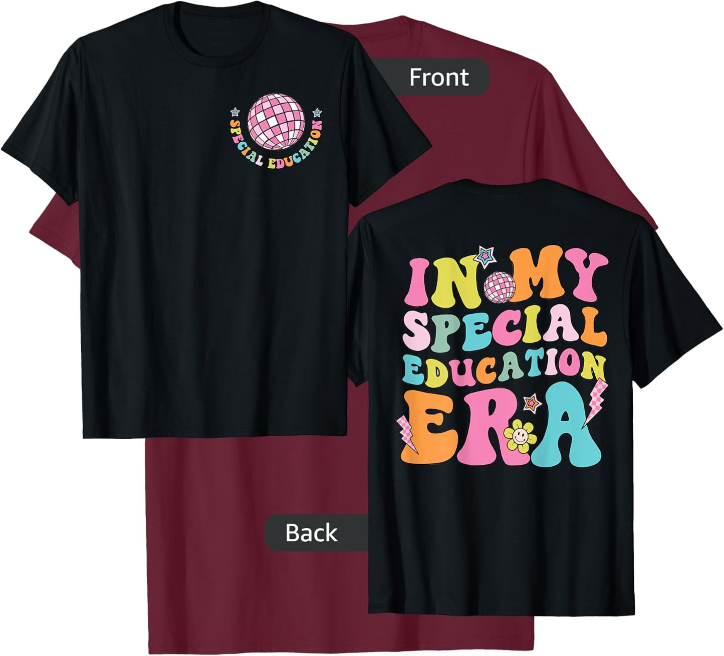 In My Special Educaton Era Sped Teacher Squad Education Men Women T-Shirt - T-Shirt | Maroon