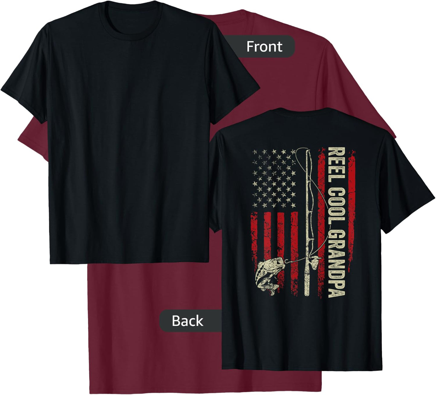 Reel Cool Grandpa Fishing American Flag Patriotic (On Back) T-Shirt - T-Shirt | Maroon