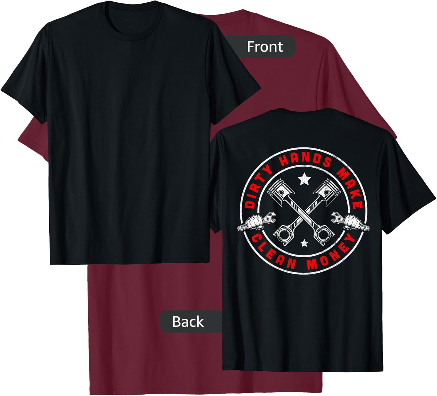 My Hands May Be Dirty But My Money Is Clean Mechanic Repair T-Shirt - T-Shirt | Maroon