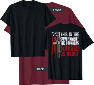 This is The Government The Founders Warned Us About on back T-Shirt - T-Shirt | Maroon