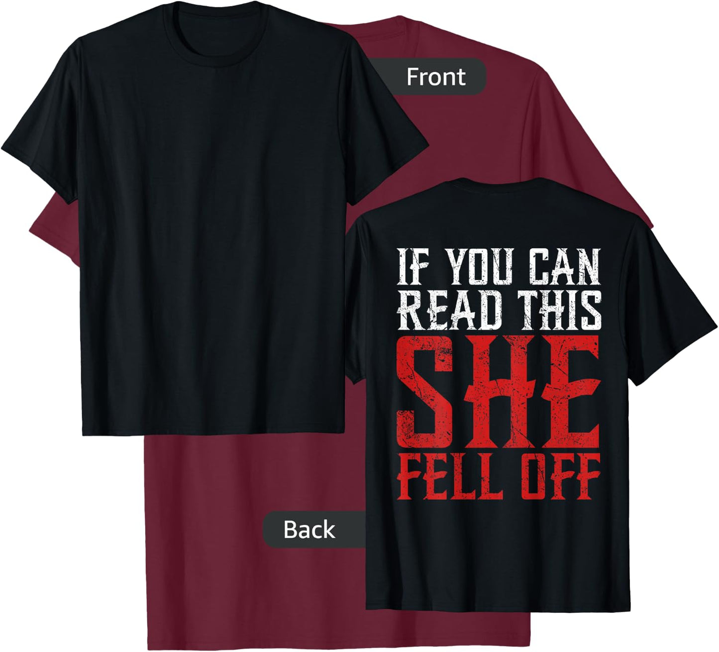 Funny If You Can Read This She Fell Off Biker Motorcycle T-Shirt - T-Shirt | Maroon