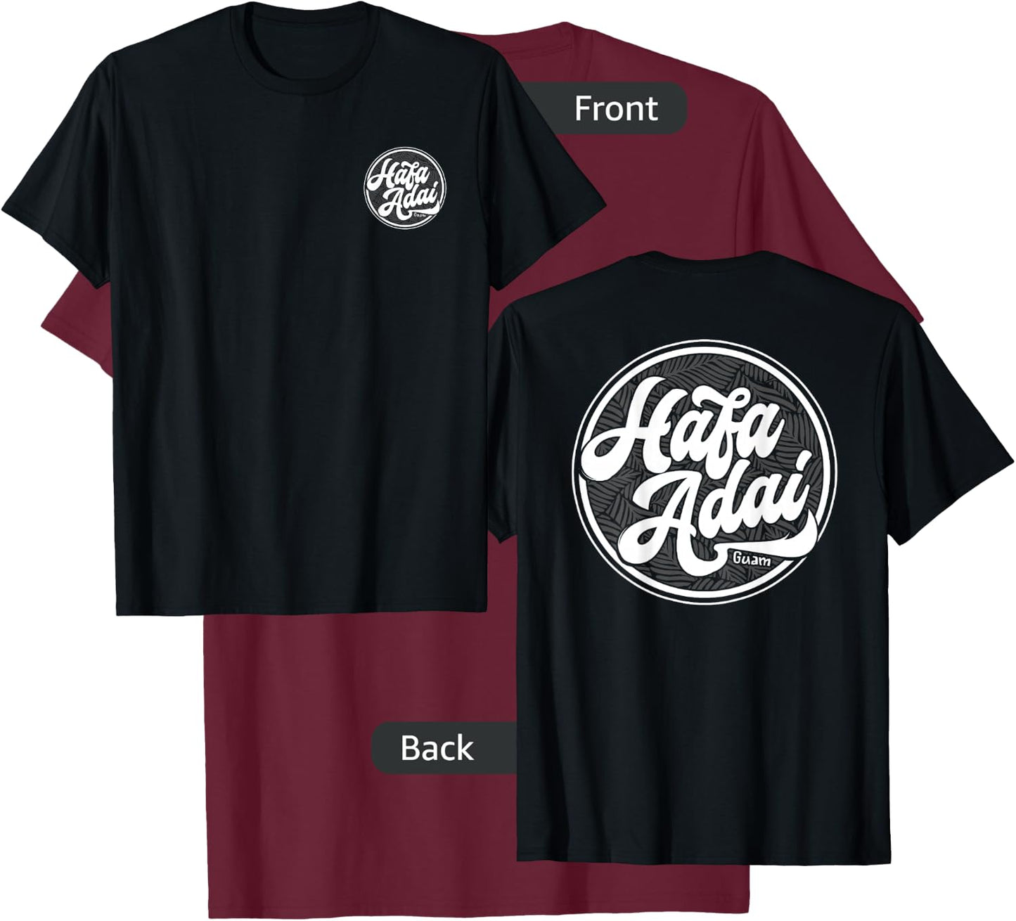 Left Chest and Full back - Hafa Adai Guam T-Shirt - T-Shirt | Maroon