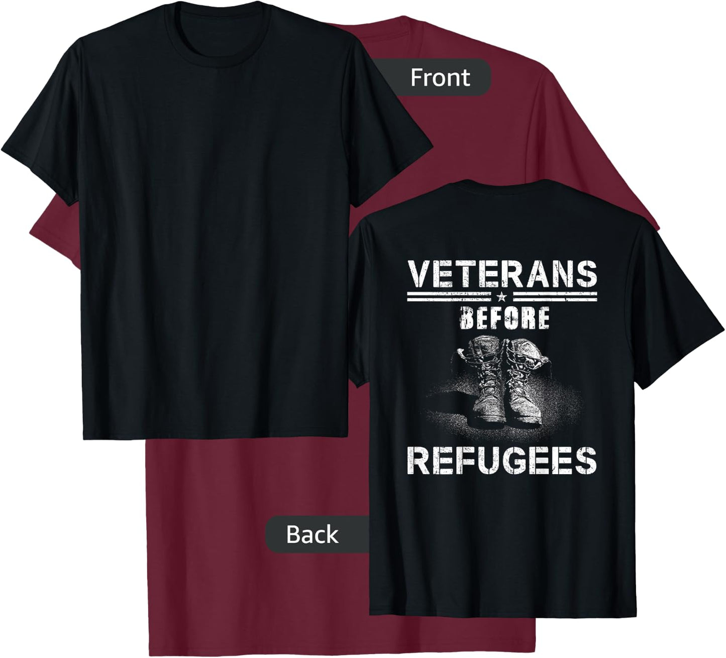 Veterans Before Refugees American Boots Support Our Military T-Shirt - T-Shirt | Maroon