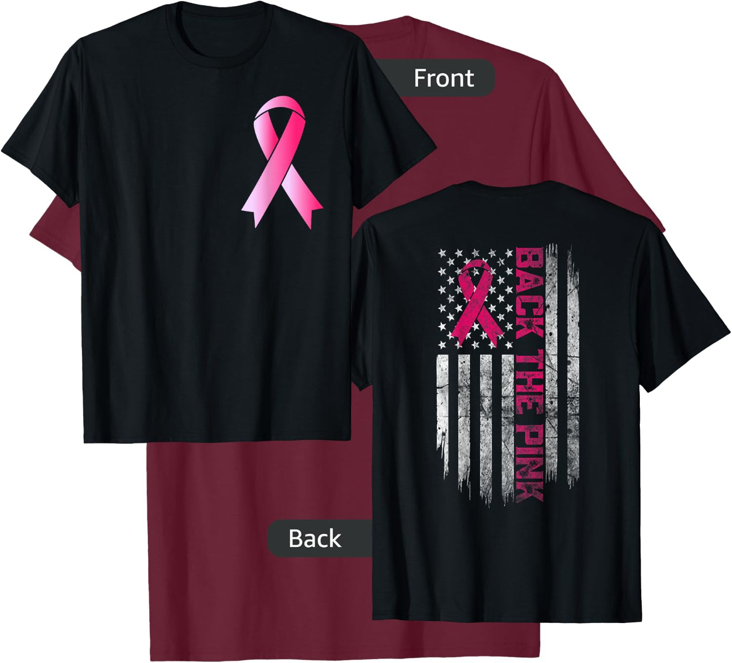Back The Pink Breast Cancer Awareness Warrior Flag Women Men T-Shirt - T-Shirt | Maroon