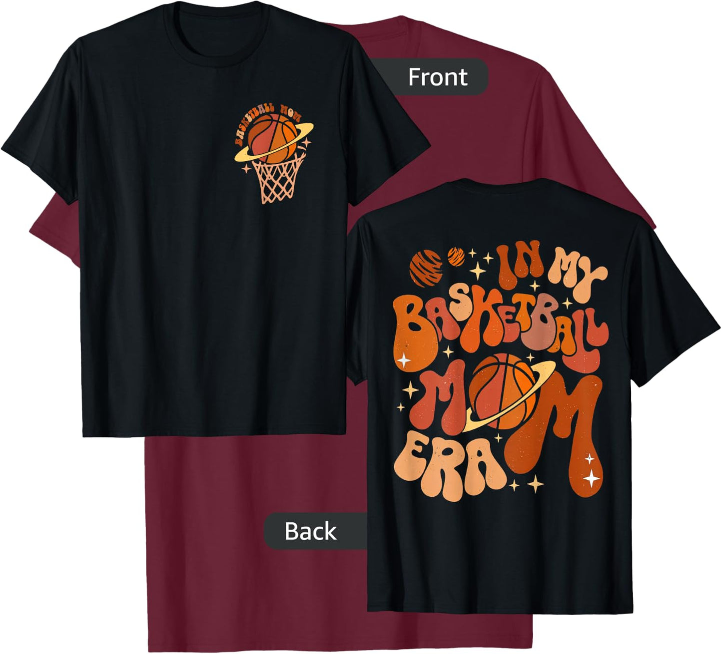 in My Basketball Mom Era Basketball Mama (On Pocket & Back) T-Shirt - T-Shirt | Maroon