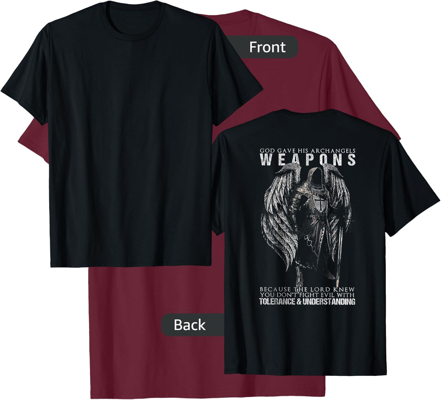 God Gave His Archangel Weapons (on Back) T-Shirt - T-Shirt | Maroon