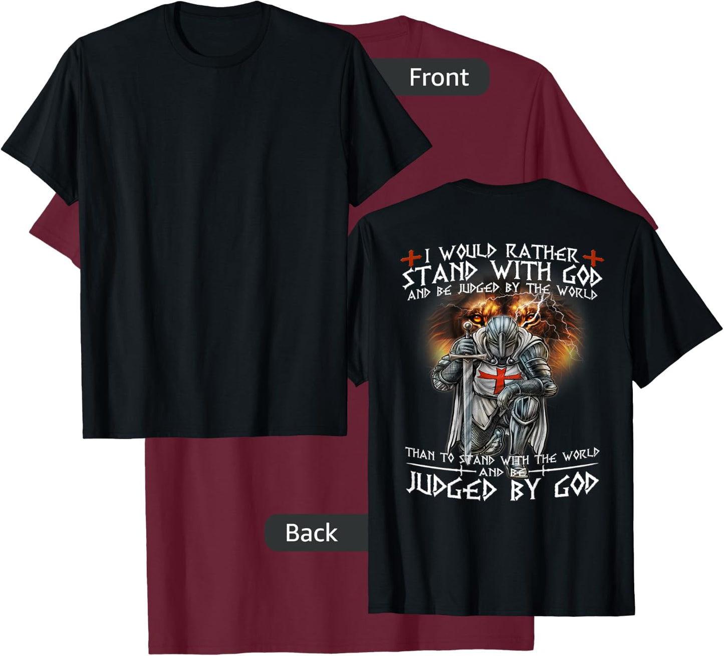 Kneeling Knight Templar Stand With God Religious BACKPRINT T-Shirt - T-Shirt | Maroon