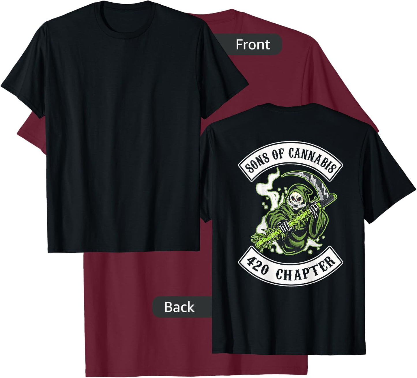 SONS OF CANNABIS 420 CHAPTER (on back) T-Shirt - T-Shirt | Maroon