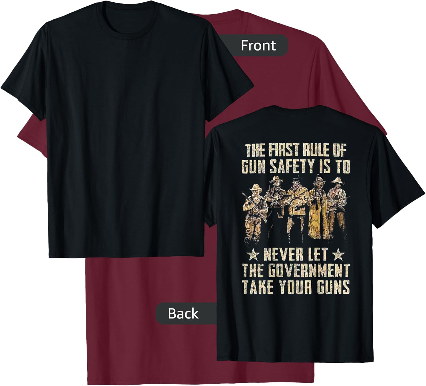 The First Rule Of Gun Safety (on back) T-Shirt - T-Shirt | Maroon
