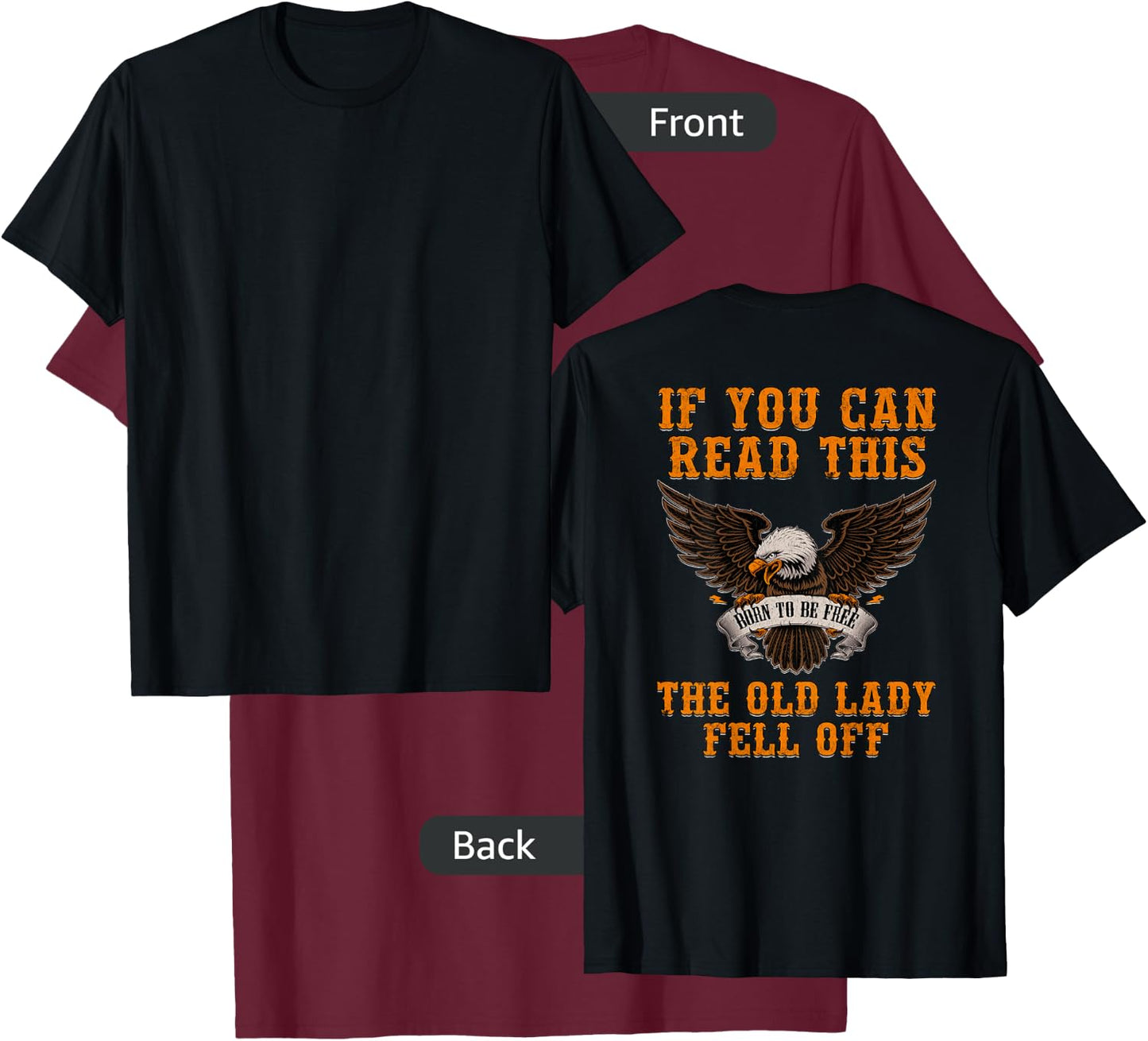 If You Can Read This The Old Lady Fell Off T-Shirt - T-Shirt | Maroon