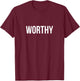 Worthy T-Shirt - T-Shirt | Maroon