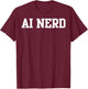 AI Nerd T-Shirt - T-Shirt | Maroon