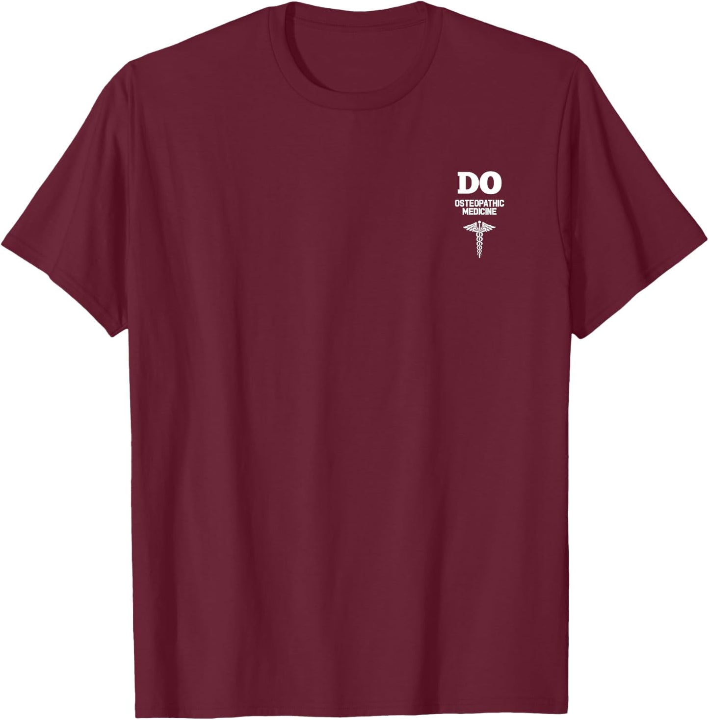 Doctor of Osteopathic Medicine Hospital Staff Uniform T-Shirt - T-Shirt | Maroon