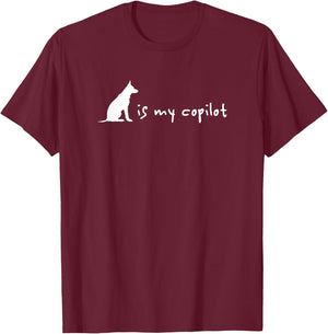 My German Shepherd is My Copilot Cute T-Shirt - T-Shirt | Maroon