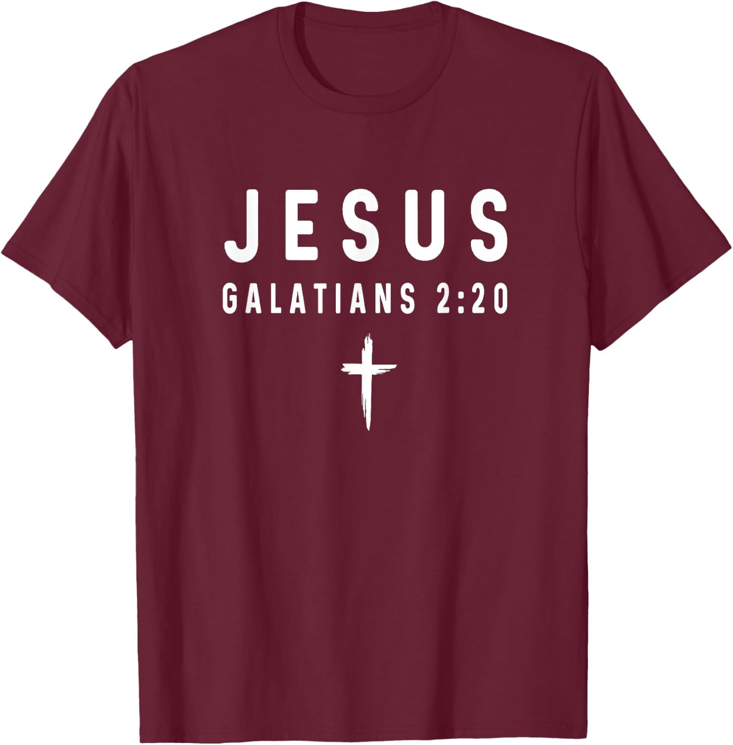 Galatians 2:20 2 20 Faith - God Jesus Religious Christian T-Shirt - T-Shirt | Maroon