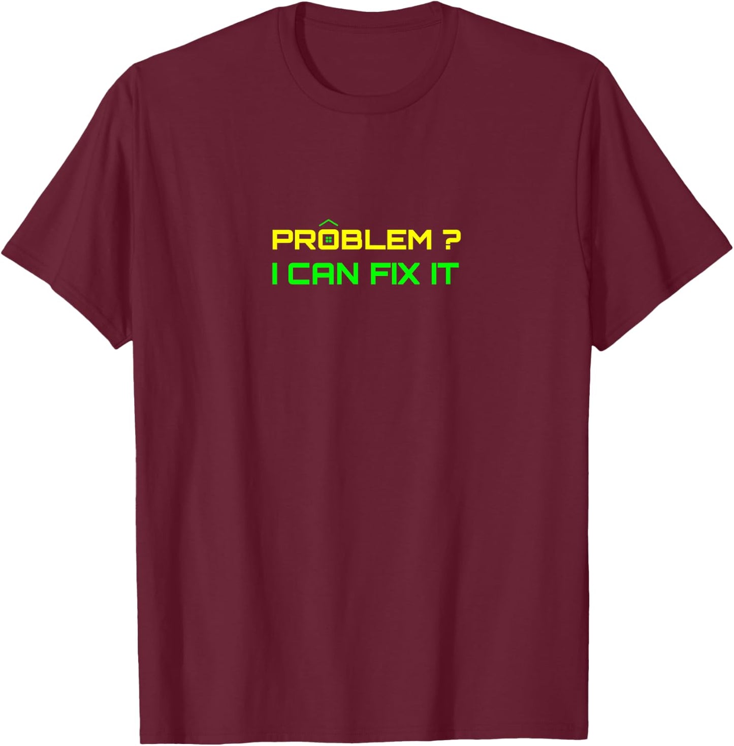 Problem Solver T-Shirt - T-Shirt | Maroon