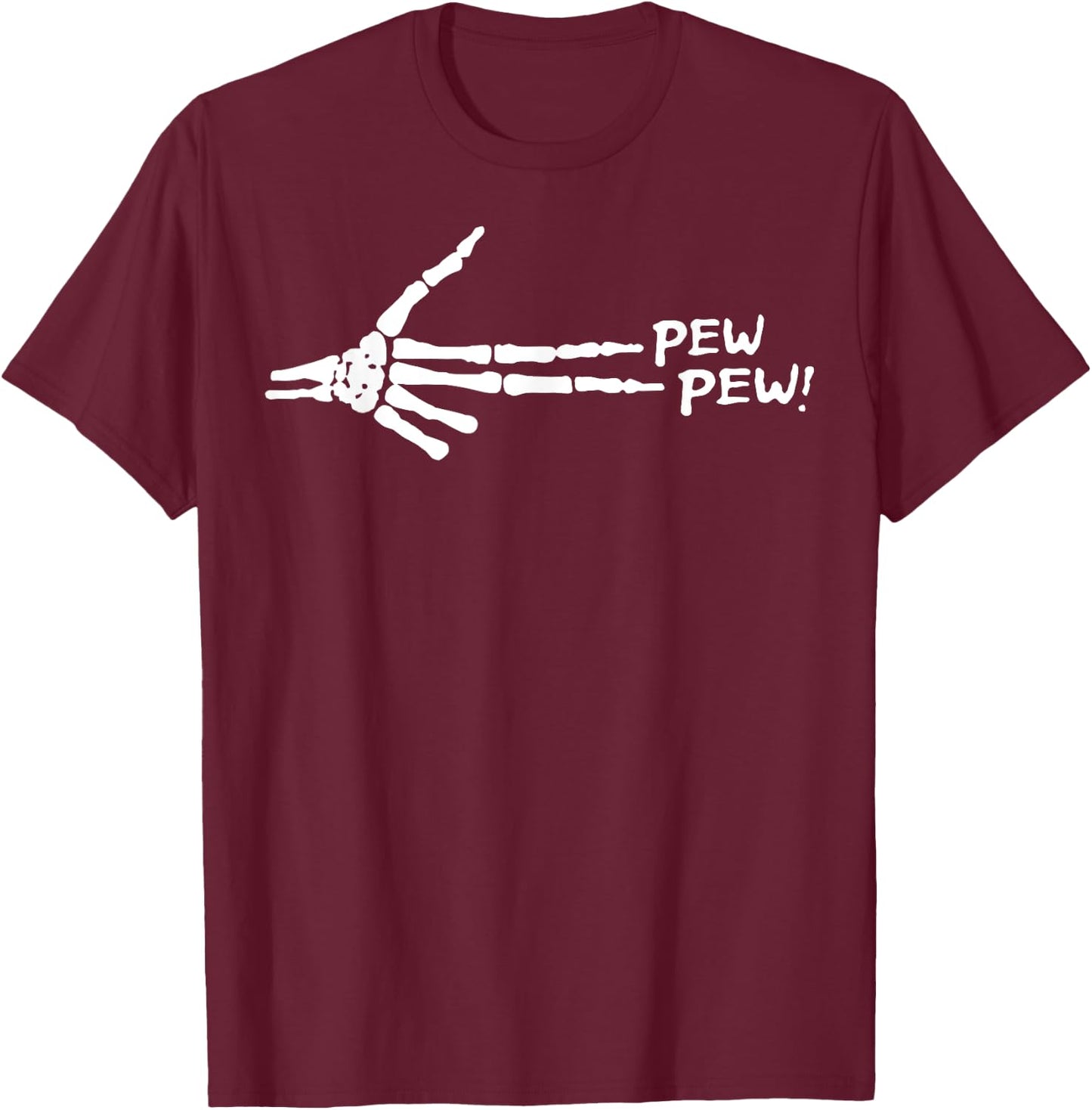 Skeleton Hand Pew Pew T-Shirt - T-Shirt | Maroon
