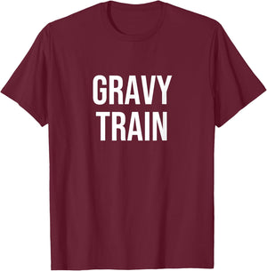 Gravy Train T-Shirt - T-Shirt | Maroon