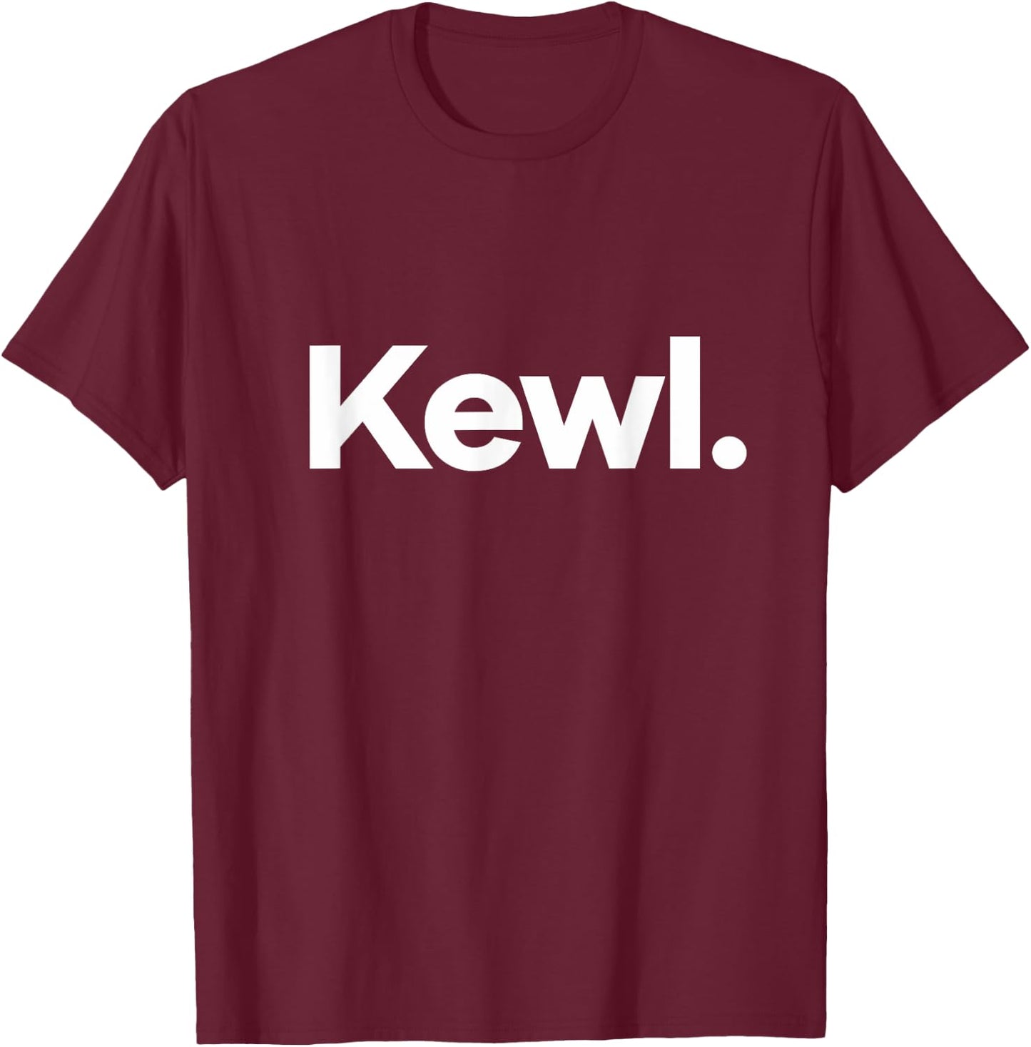 That Says Kewl T-Shirt - T-Shirt | Maroon