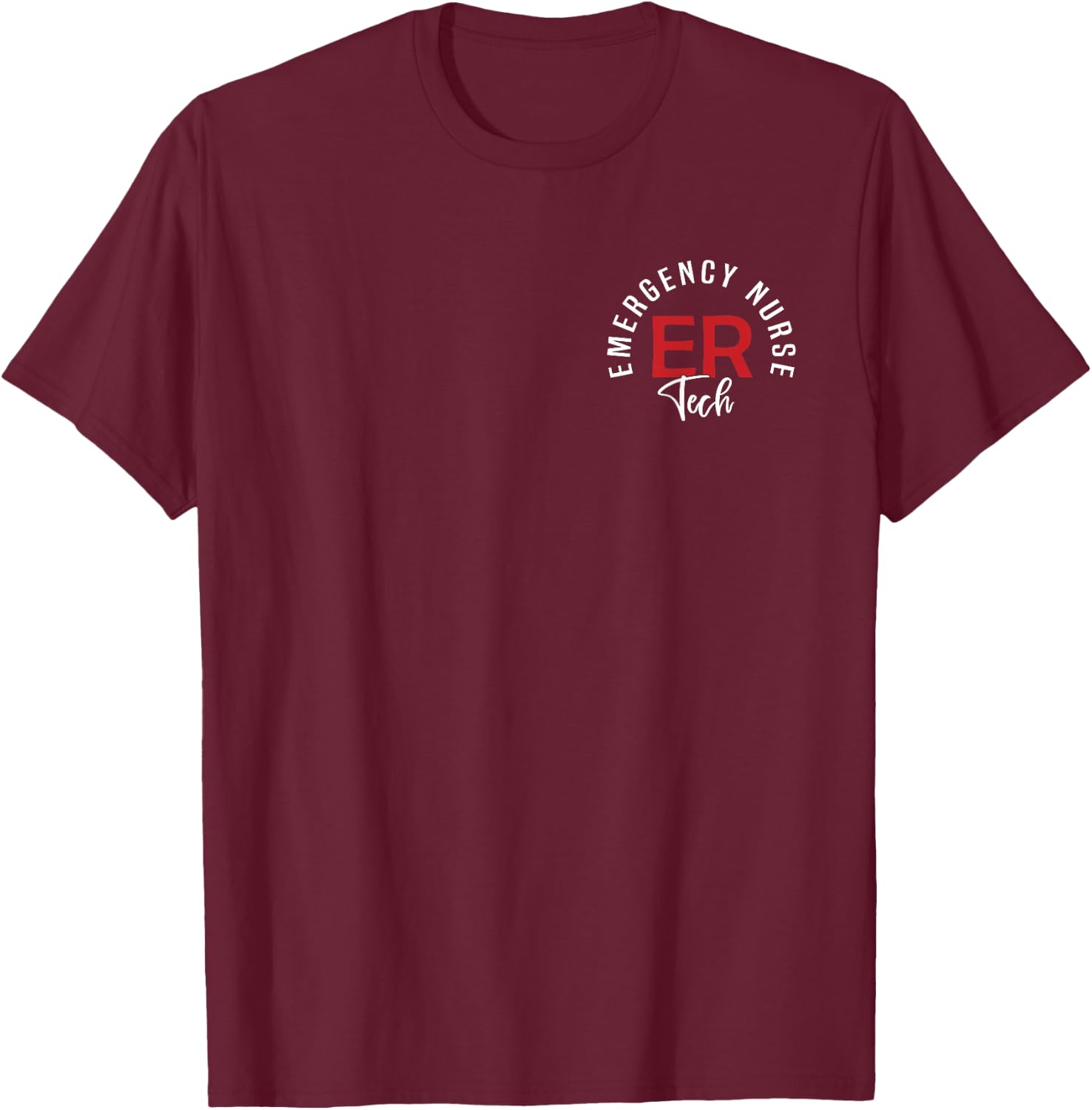 Emergency Department Tech Emergency Room Tech ER Tech T-Shirt - T-Shirt | Maroon