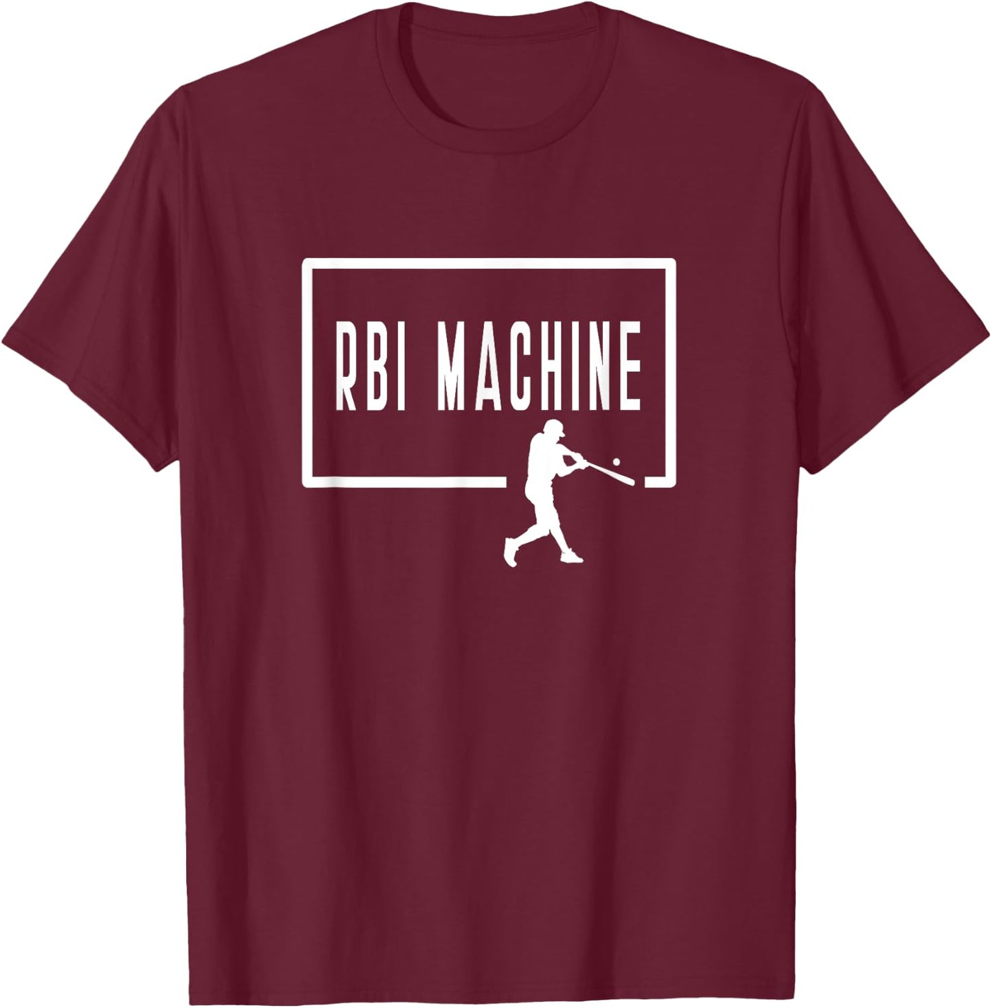 RBI Machine Baseball Batter Homerun Funny Game Saying Player T-Shirt - T-Shirt | Maroon