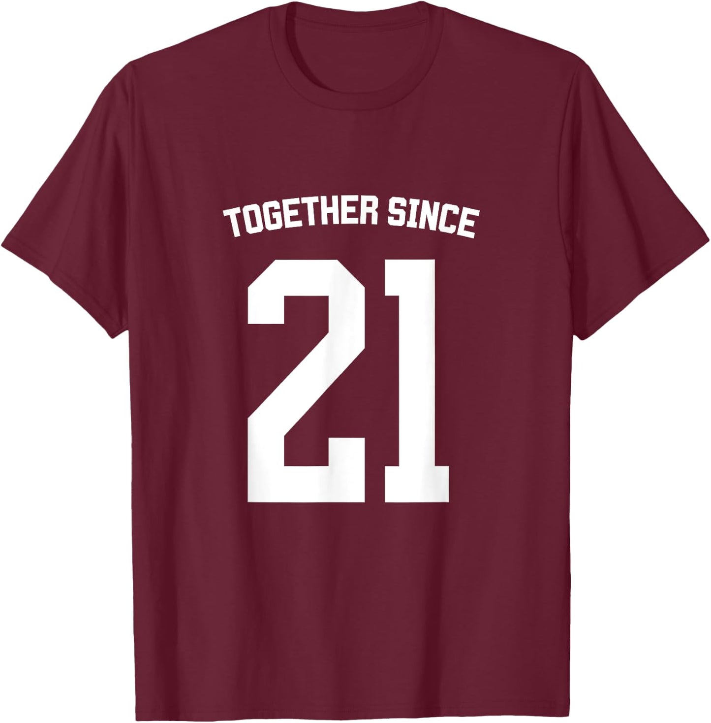 Together Since 2021 Engagement Married Friends Couples Retro T-Shirt - T-Shirt | Maroon