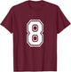 Number 8 Front + Back Varsity Sports Team 8th Birthday T-Shirt - T-Shirt | Maroon