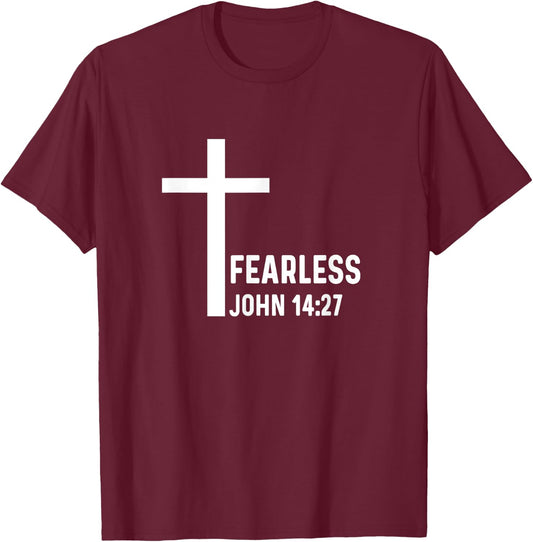 John 14:27 14 27 God Jesus Religious Christian Fearless T-Shirt - T-Shirt | Maroon