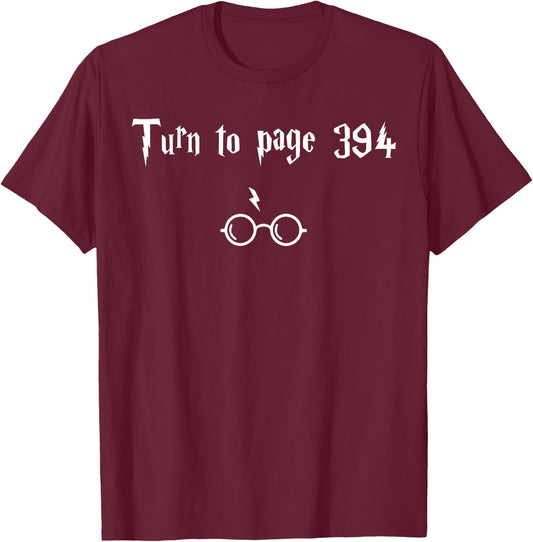 Turn To Page 394 Meme Quote For Books Lover Fantasy Novels T-Shirt - T-Shirt | Maroon
