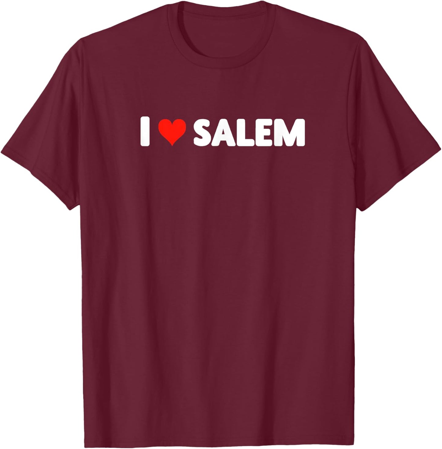 I Love Salem - Heart Travel Trip Vacation Holiday T-Shirt - T-Shirt | Maroon