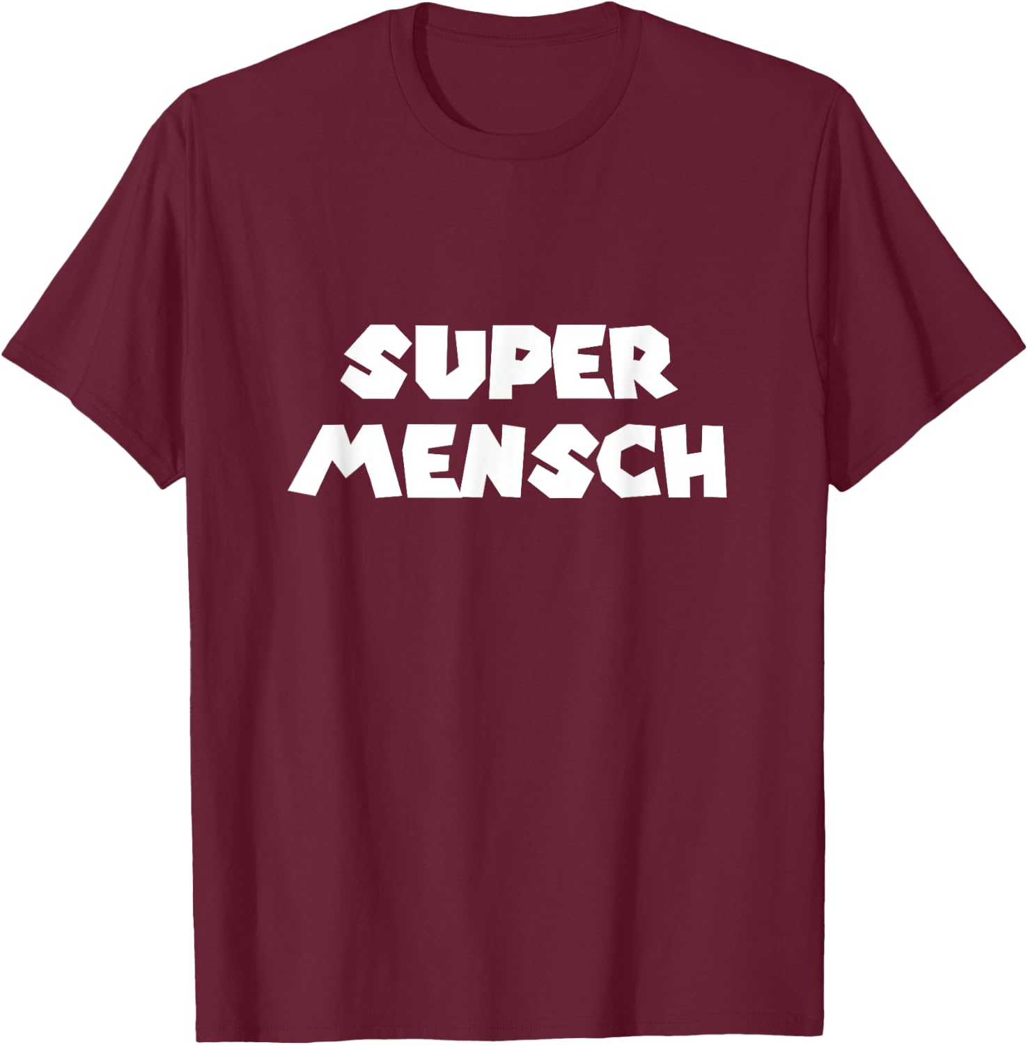 Super Mensch Yiddish Jewish Hebrew Father's Day Kosher Gym T-Shirt - T-Shirt | Maroon