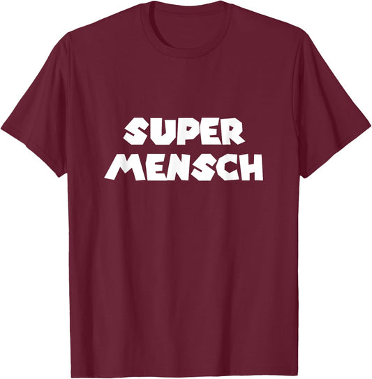 Super Mensch Yiddish Jewish Hebrew Father's Day Kosher Gym T-Shirt - T-Shirt | Maroon