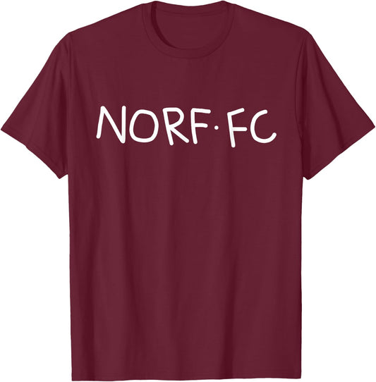 Norf FC, Funny British Football Soccer Meme T-Shirt - T-Shirt | Maroon