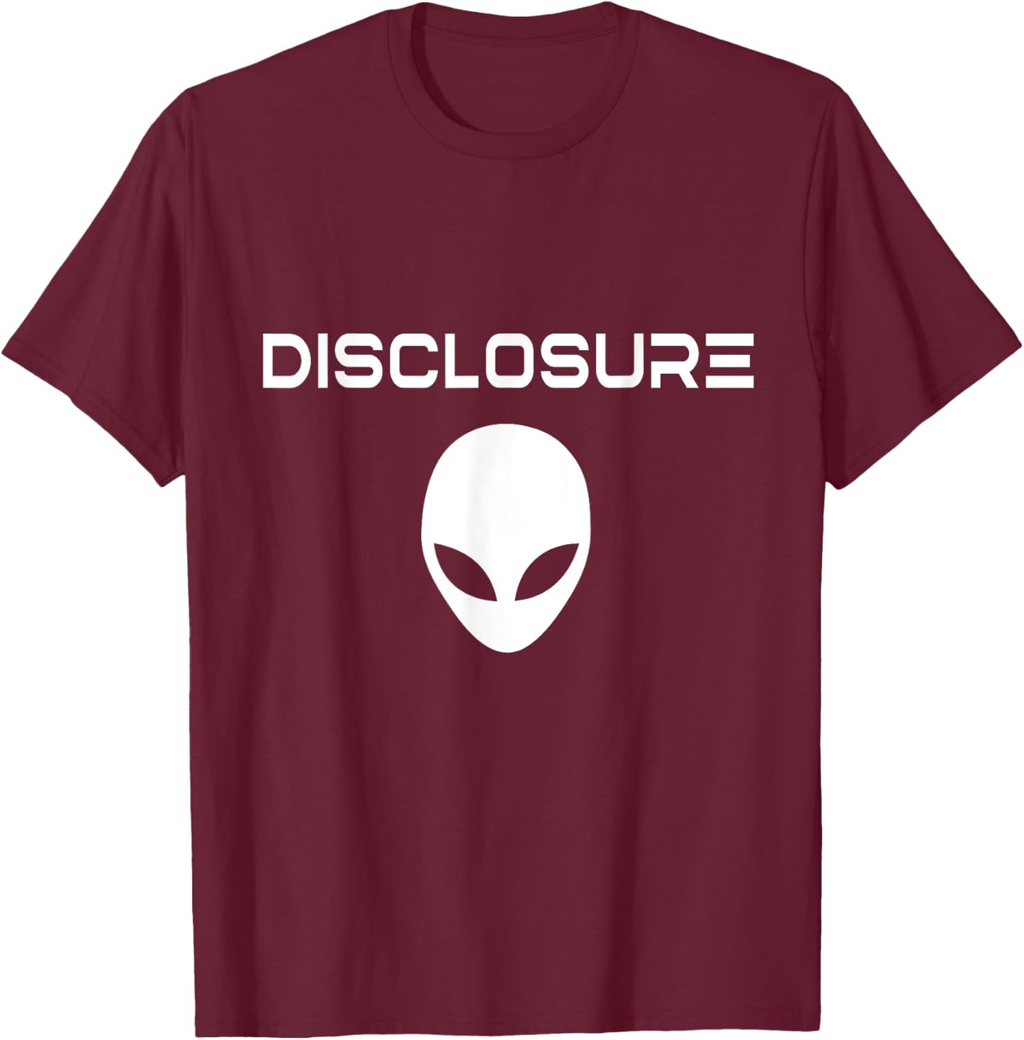 'Disclosure' Alien / USO / UAP / Alien / UFO / Modern Font T-Shirt - T-Shirt | Maroon
