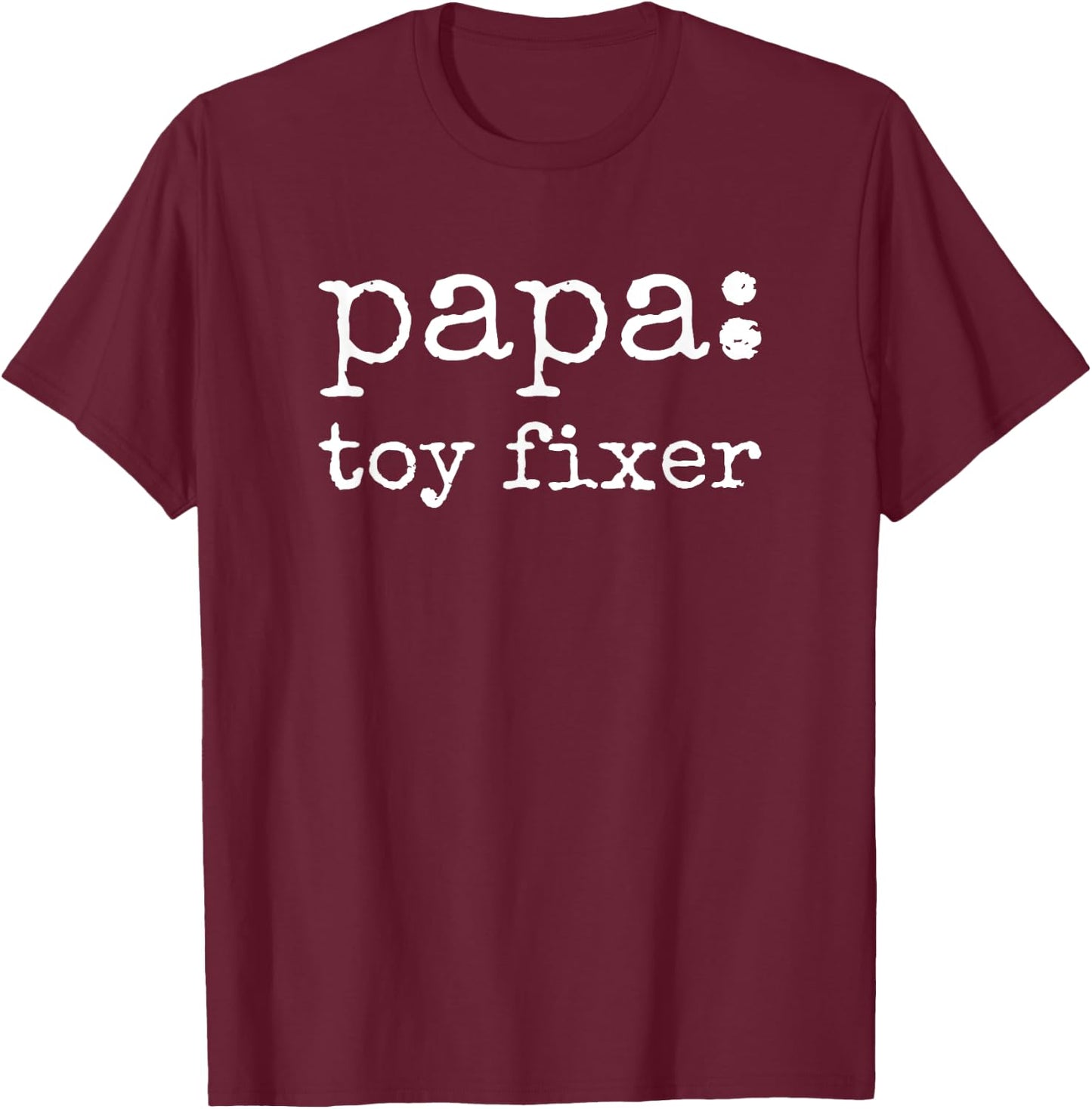Papa Toy Fixer Funny Definition Father's Day T-Shirt - T-Shirt | Maroon