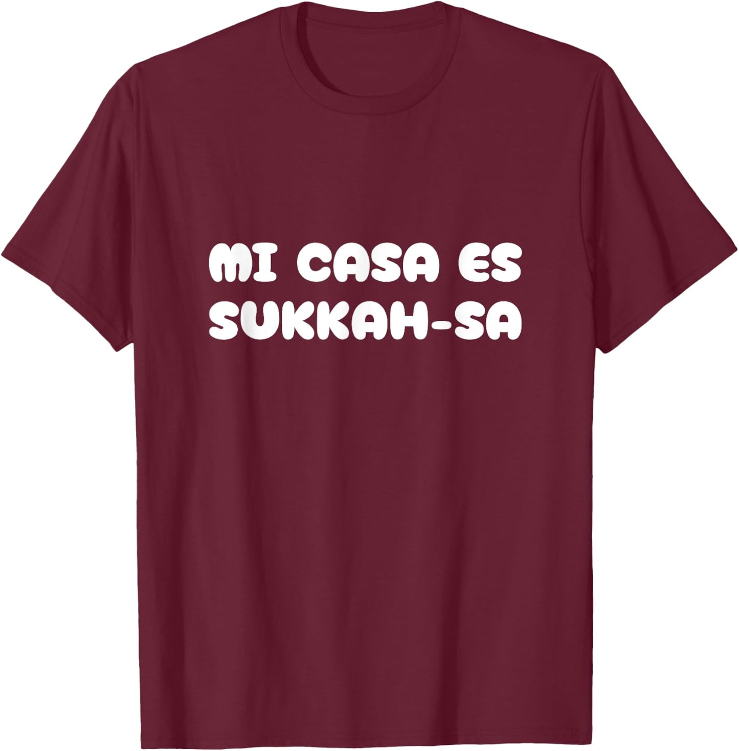 Mi Casa Es Sukkah-sa Jewish Sukkot Guests Lulav Etrog T-Shirt - T-Shirt | Maroon