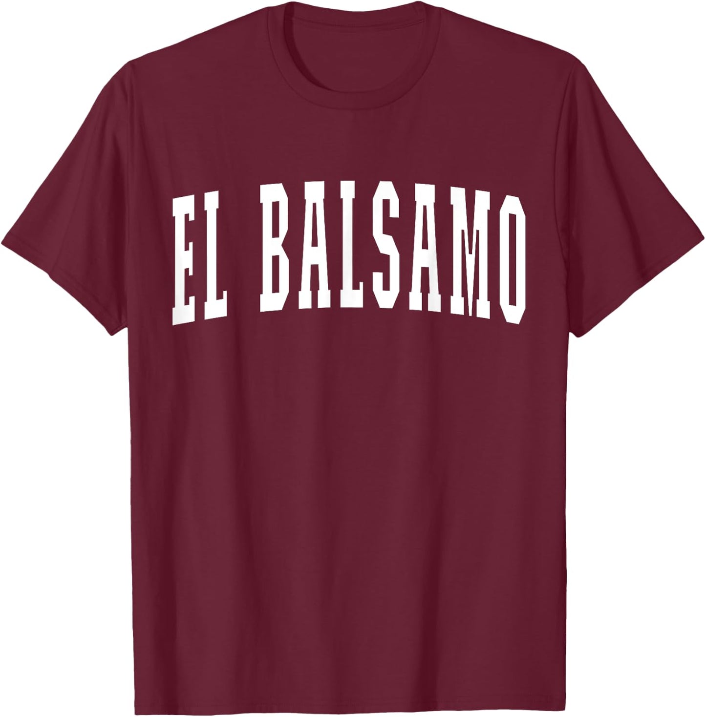 El Balsamo Honduras Hondurans Souvenir El Balsamo T-Shirt - T-Shirt | Maroon