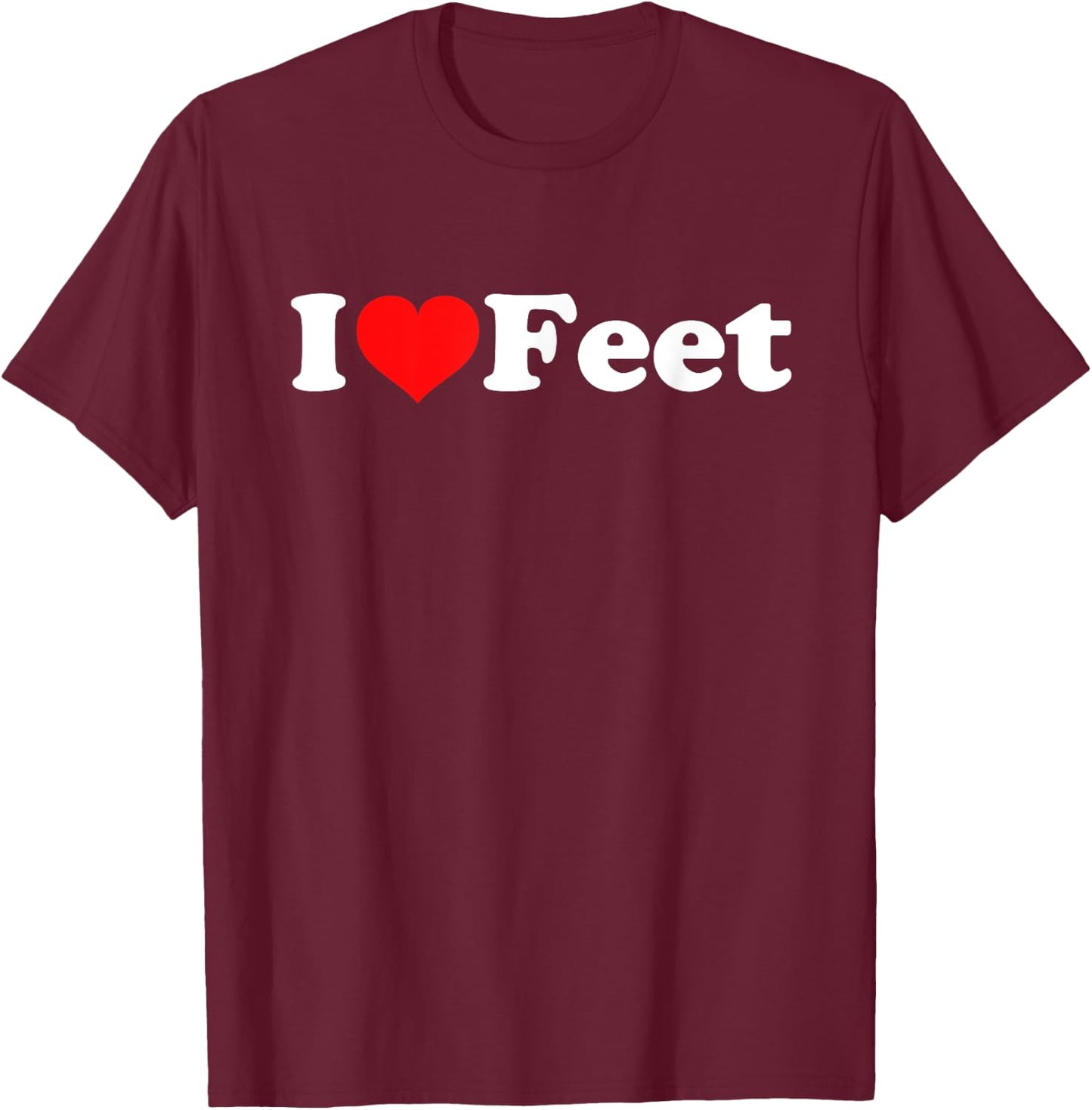 I Love Feet T-Shirt - T-Shirt | Maroon