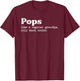 Pops Like A Regular Grandpa Only Much Cooler T-Shirt - T-Shirt | Maroon