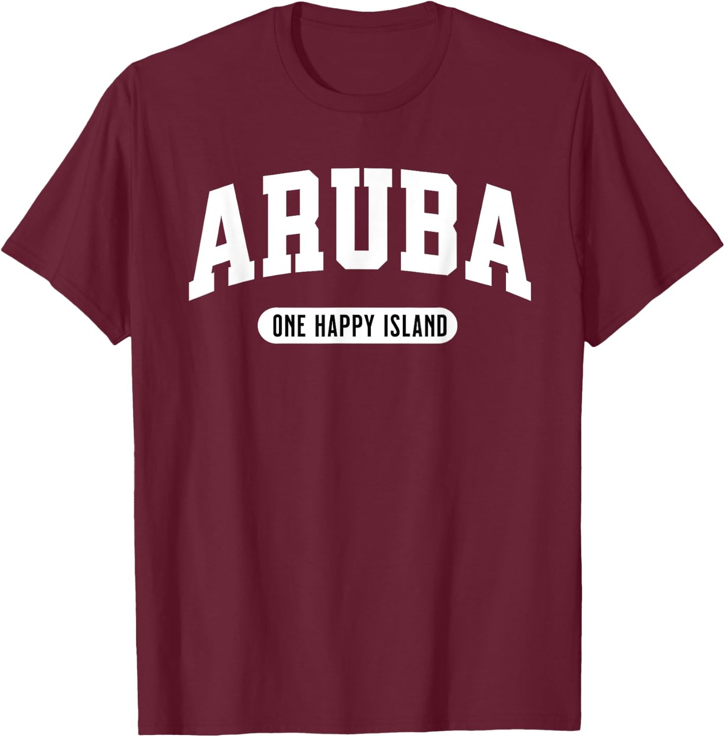 One Happy Island Aruba College Style New T-Shirt - T-Shirt | Maroon
