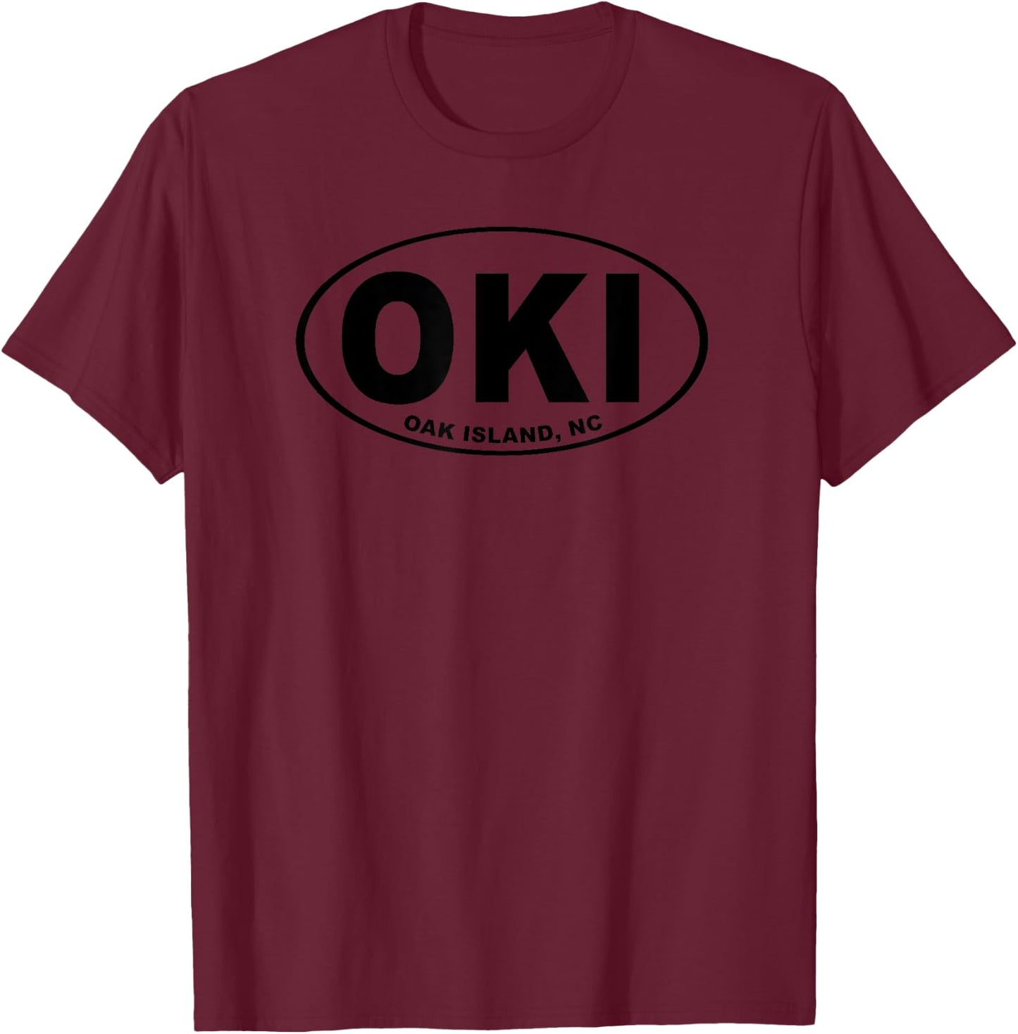 OKI Oak Island North Carolina Beach Vacation NC Souvenir Men Women Kids T-Shirt - T-Shirt | Maroon