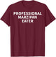 Marzipan Apparel - Funny Unique Marzipan Lover Design T-Shirt - T-Shirt | Maroon